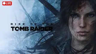 BETRAYAL | RISE OF THE TOMB RAIDER | PART 2