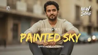Aesthetic Sunset Song: PAINTED SKY | Kashpian Rex (Official Music Video 2025)