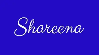 Learn how to Sign the Name Shareena Stylishly in Cursive Writing