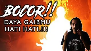 OVERLOAD ENERGI GAIB - kebocoran daya spiritual
