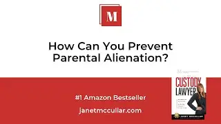 How Can You Prevent Parental Alienation?