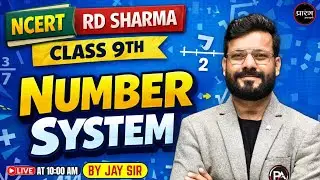 NCERT + RD SHARMA | Class 9th Number System | Maths Full Class | Jay Sir | Best Tricks & PYQ