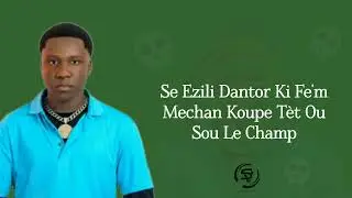 Smart Dave _ Ezili Dantor Ki Fe'm Mechan ( Official Lyrics)
