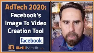 Facebook's Image To Video Creation Tool - AdTech 2020 - The Great Reset - 89