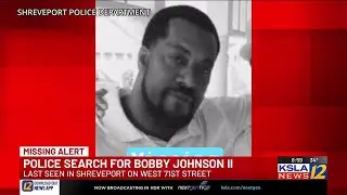 Police search for Bobby Johnson II, who was last seen Jan. 18