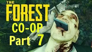 The Forest! - Gameplay/Walkthrough - Part 7 - Don't Tip My Boat!