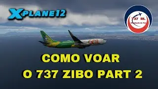 ✈✅ [2023] Como Voar 0 737 Zibo Part 2