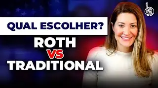 ROTH 401K vs TRADITIONAL 401K, qual o melhor para o imigrante brasileiro?