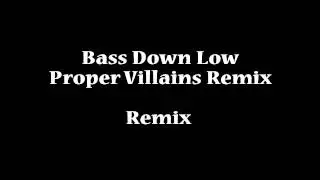 Dev - Bass Down Low - Best Remix