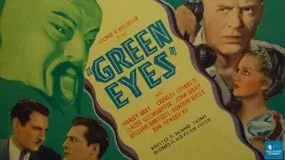Green Eyes | Classic Mystery | Full Movie