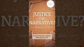 Steven Avery: Justice or Narrative? #Shorts