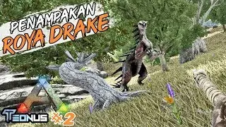 Salah Masuk Hutan, Malah Ketemu Roya Drake 😁 Ark Teonus