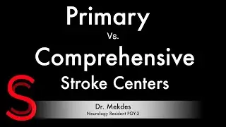 Strike Stroke with Dr. Mekdes: Primary v Comprehensive stroke centers (E12)