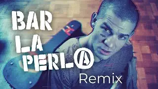Ilan Amores - Bar La Perla REMIX