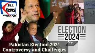 Pakistan Election 2024 news updates Controversy and Challenges|J&Tnews