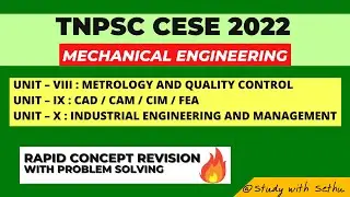 COMPLETE COURSE ON UNIT  8, 9 and 10 | ONLY NEED TO STUDY THIS | MECHANICAL | TNPSC CESE TNEB