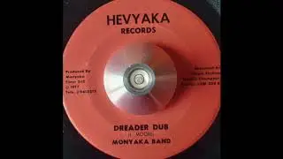 Monyaka Band - Dread For Some & Dreader Dub (Hevyaka Records) 1977