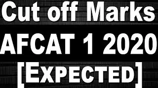 AFCAT 1 2020 Cut Off Marks [Official, Expected] | Check AFCAT 1 Exam Analysis and Result