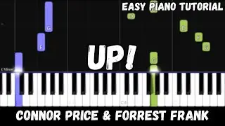 Forrest Frank & Connor Price - UP! (Easy Piano Tutorial)