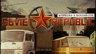 Workers and Resources - 1900 start in Siberia. Ep 1 - The Town
