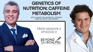 Genetics of Nutrition: Caffeine Metabolism