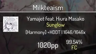 Milkteaism (8.72⭐) Yamajet feat. Hiura Masako - Sunglow [Harmony] +HDDT 99.54% | 1646x FC | 1020 PP