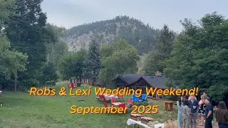 Robs + Lex Wedding Weekend