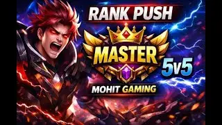 Aaj Hoga Rank Push 🔥 | MOBA Legends 5v5 Live | Mohit Gaming