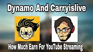 How Much Earn Pubg YouTube Streamer? Dynamo Earning, Carryislive Earning.