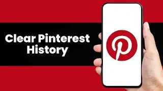 How To Clear Pinterest History (Quick & Easy)