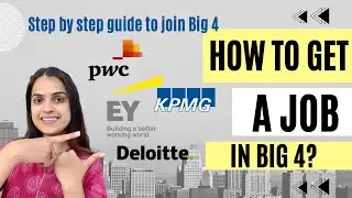 How to get a job in Big 4? | Step by step guide to join Big 4 | Deloitte PwC EY KPMG @CA Tanvi Sukhija