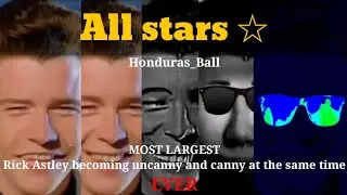 Rick Astley becoming uncanny and canny at the same time all stars