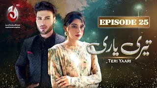 Teri Yaari - Episode 25 - Aaj Entertainment