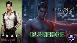 💫CLARENCE route💎ILLUSION OF FAME  - Season 2 Episodes 1-2 / Seven Hearts Stories