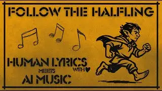 Follow The Halfling (Official Lyric Video)