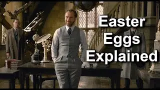 Fantastic Beasts the Secret of Dumbledore - Easter Eggs Explained