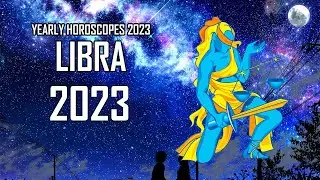 Yearly horoscopes 2023 - Libra ♎