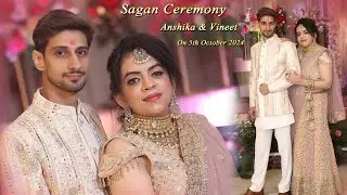 Anshika & Vineet  Sagan Ceremony    5th Octuber 2025