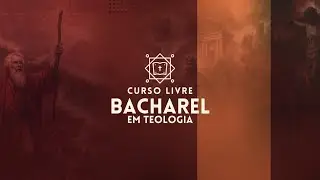 Curso Bacharel Livre em Teologia - Apresenta&ccedil;&atilde;o #teologia #biblia #jesus