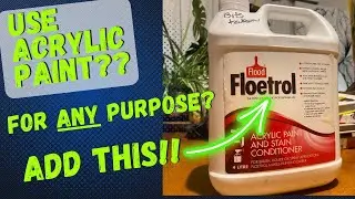 Why I add Floetrol to ALL acrylic paint I use, and I'm a full time artist.