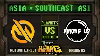 MG.Trust vs Among Us Game 2 - Monster Energy Dota Summit 13 Online SEA: Winners' Finals