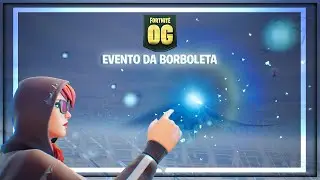 Evento da Borboleta  C1S6 OG | Fortnite