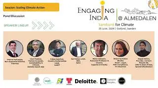 Panel Discussion - Scaling Climate Action | Engaging India at Almedalen 2024