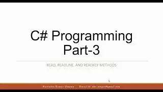 C# Programming - 3 : Read, ReadLine, ReadKey input methods