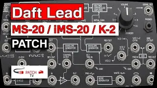 &deg; Daft Lead &deg; Patch For Korg MS-20 (Mini, iMS-20 or Behringer K-2) &deg; Daft Punk