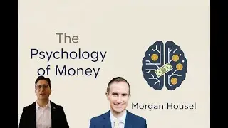 Summary of The Psychology of Money by Morgan Housel | Dassi Insights