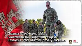 Kansas City District 2023 Leadership Development Program Kick-Off -- Ft. Leonard Wood, Missouri.