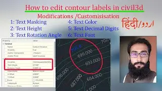 How to edit contour labels (text height,font,color etc)  in civil3d  urdu/hindi