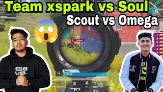 Team xspark vs Soul | Scout vs Omega | Scout on fire