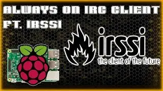 Always on IRC client ft. IRSSI